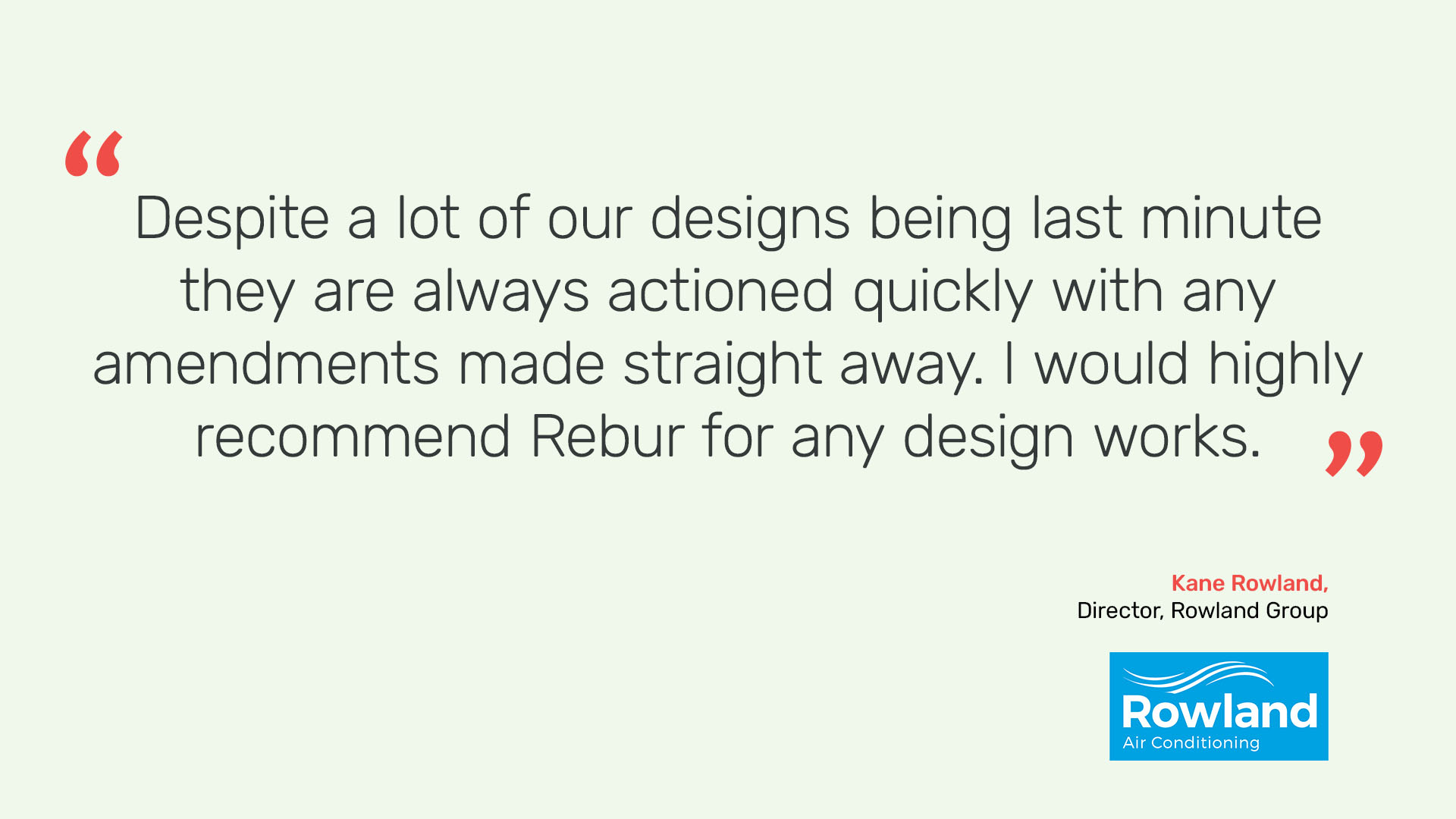 testimonials-02-Kane_Rowland-Rowland-Group